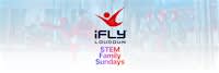 STEM Family Sundays at iFLY Loudoun!