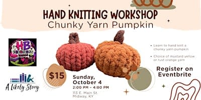 Hand Knitting Workshop- Chunky Yarn Pumpkin