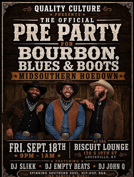 The Official Pre Party for Bourbon, Blues & Boots