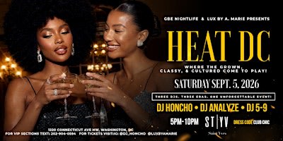 HEAT DC | The Grown, Classy & Cultured Experience