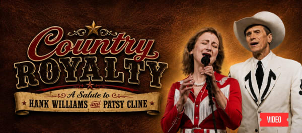 Country Royalty | A Salute to Hank Williams and Patsy Cline