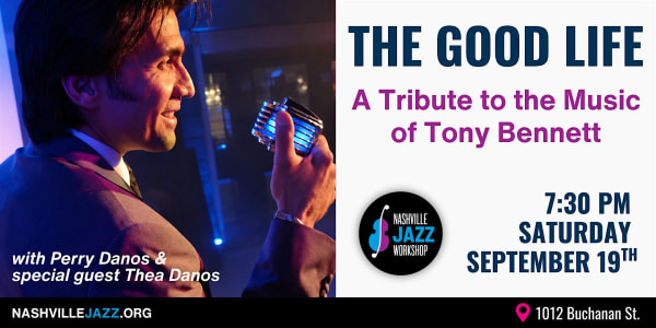 The Good Life — A Tribute to the Music of Tony Bennett