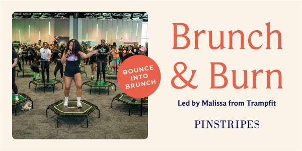Brunch & Burn - Trampfit - Pinstripes, Cleveland, OH