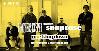 Brother's Keeper NIGHT 01 w/ Snapcase, One King Down, & more 10.16