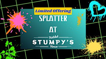 Splatter at Stumpy's