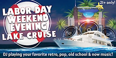 Labor Day Weekend Evening Lake Cruise on Sunday, September 6th