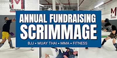 Scrimmage Fundraiser: BJJ, Muay Thai, MMA, Fitness