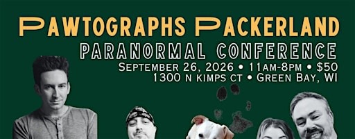 Pawtographs Packerland Paranormal Conference