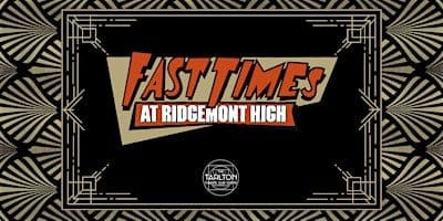 Fast Times At Ridgemont High (1982) | The Tarlton Theatre
