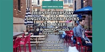 Thirsty Thursday Singles & Social Folks Patio Mixer @ Bunker!