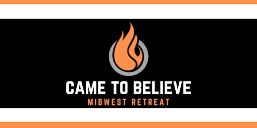 Came To Believe Midwest Retreat | September 2026