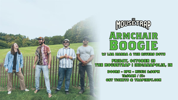 Armchair Boogie w/ Lea Marra & The River Boys @ The Mousetrap- 10/23/26