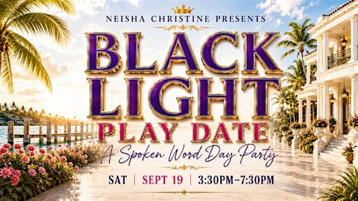 Black Light Play Date: A Spoken Word Day Party