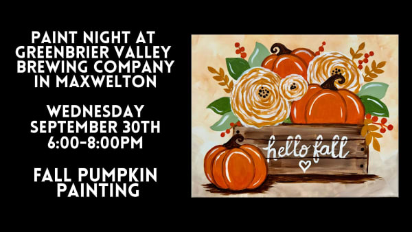 Paint Night at Greenbrier Valley Brewing Company in Maxwelton - Pumpkins