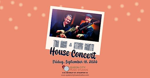 QCMS Presents: Tim May and Steve Smith House Concert