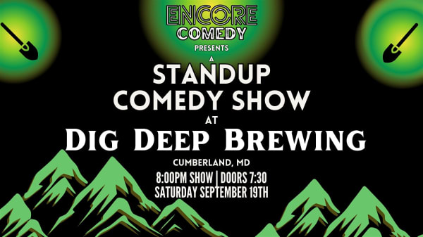 Standup Comedy at Dig Deep Brewing! (Cumberland, MD)