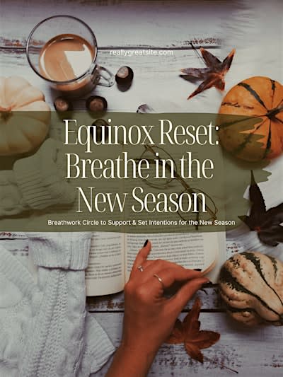 Equinox Reset: Breathe in the New Season