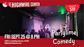 Partytime Comedy: Improv Comedy at the Highwire Center!