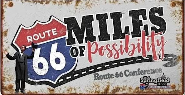 Miles of Possibility 11th Annual Route 66 Conference October 8-11, 2026