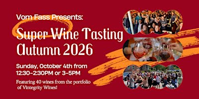 Super Wine Tasting: Late Session
