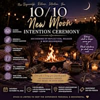 10/10 New Moon Intention Ceremony