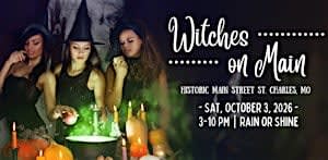Witches on Main - Main Street St. Charles