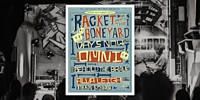 Racket at the Boneyard 2026! (OMNI, Behold the Brave, Days Now, Alva Leigh)