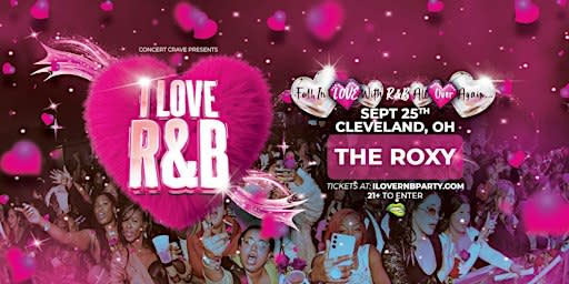 I LOVE R&B PARTY - Cleveland, OH