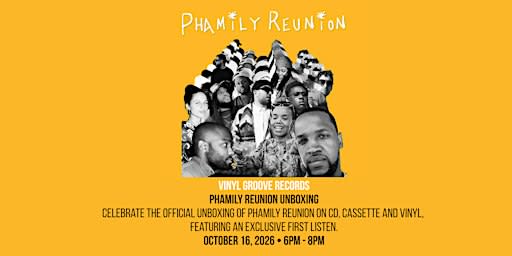 Phamily Reunion Unboxing x The Vinyl Groove Records