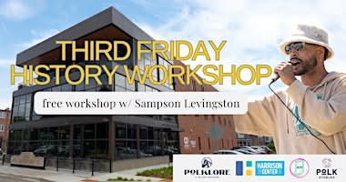 Third Friday History Workshop