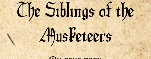 PlayTest: Siblings of the Musketeers by Beks Roen