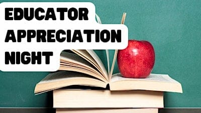 Educator Appreciation Night