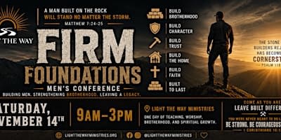 Firm Foundations Men’s Conference