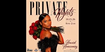 Private Nights at STFU Howard Homecoming