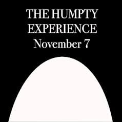 The Humpty Experience