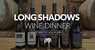 Into the Long Shadows: A Long Shadows Wine Dinner