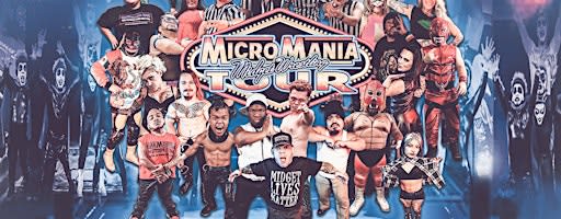 MicroMania Midget Wrestling: Wilmington, NC at TapYard