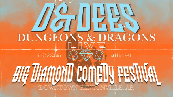 D & Dees: A Live-Play Dungeons & Dragons Comedy Show