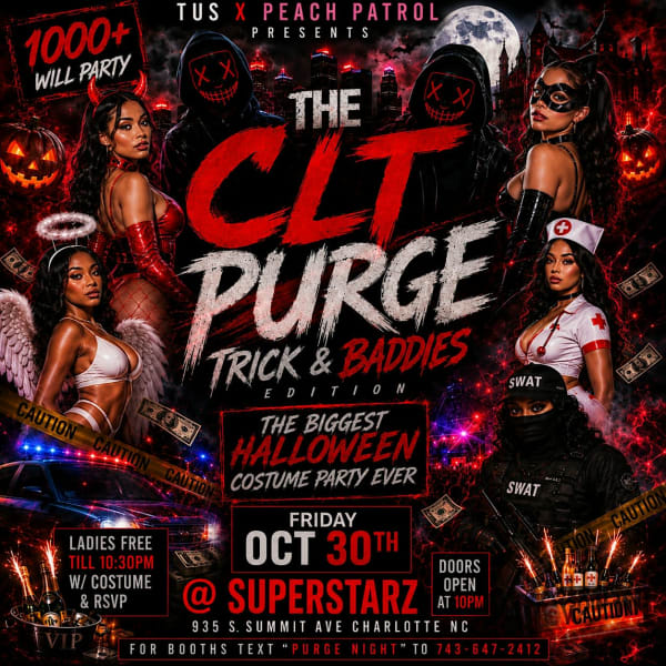 FRIDAY OCT 30TH TRICKS AND BADDIES TEXT 704-674-2207 FOR TABLES
