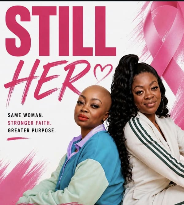 STILL HER: Same Woman. Stronger Faith. Greater Purpose.