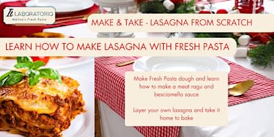 Make & Take - Fresh Pasta Making Class - Lasagna from Scratch