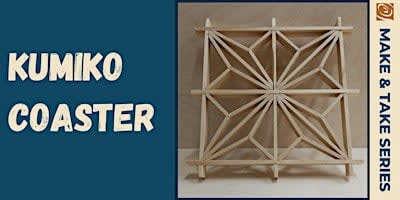 Kumiko Coaster Make and Take