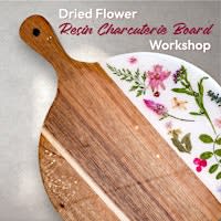 Pressed Flowers Resin Charcuterie Board Workshop