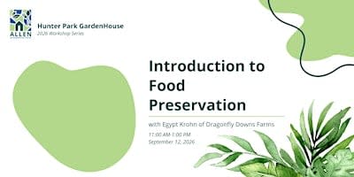 Introduction to Food Preservation with Dragonfly Downs Farm