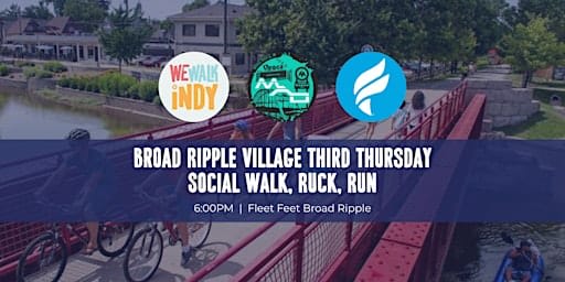 Broad Ripple Village - Third Thursday | Social Walk, Ruck, Run