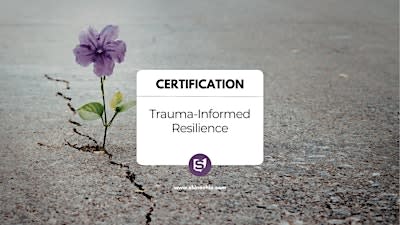 Trauma-Informed Resilience Certification