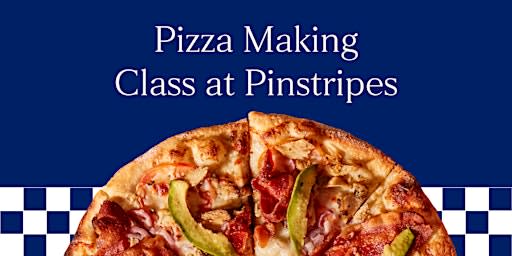 Pizza Making Class - Pinstripes, Cleveland, OH