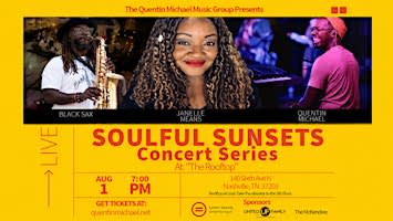 Soulful Sunsets: A Rooftop R&B Concert  Ft. Jannelle Means, Black Sax