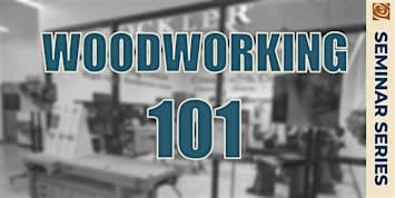 Woodworking 101