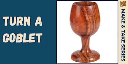 Turn A Goblet
